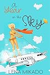 A Year in the Sky (All Colors of the Rainbow #2) A Year in the Sky (All Colors of the Rainbow #2)