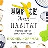 Unf*ck Your Habitat by Rachel  Hoffman
