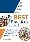 Best Practices at Tier 2: Supplemental Interventions for Additional Student Support, Secondary (RTI Tier 2 Intervention Strategies for Secondary Schools) Best Practices at Tier 2: Supplemental Interventions for Additional Student Support, Secondary (RTI Tier 2 Intervention Strategies for Secondary Schools)