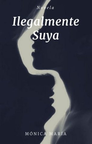 Ilegalmente Suya (Traje y Corbata #1)