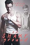 On Shaky Ground by Andrew  Grey