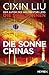 Die Sonne Chinas: Erzählung