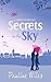 Secrets in the Sky