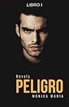 Peligro (Peligro #1)