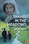 Snakes in the Meadows Snakes in the Meadows