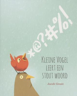 Kleine vogel leert een stout woord