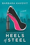 Heels of Steel by Barbara  Kavovit