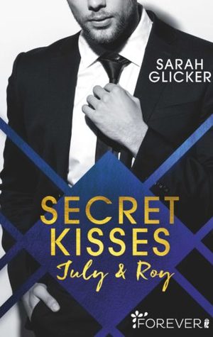 Secret Kisses – July & Roy (Law and Justice, #1)