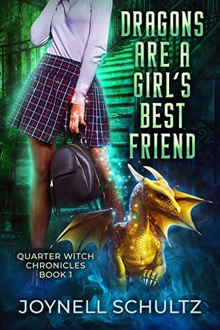Dragons are a Girl's Best Friend (Quarter Witch Chronicles #1)