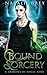 Bound Sorcery (Shadows of Magic, #1)