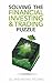 Solving the Financial Inves...