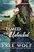 Tamed & Unleashed: The High...