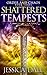 Shattered Tempests (Order a...