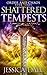 Shattered Tempests (Order and Chaos Book 3)