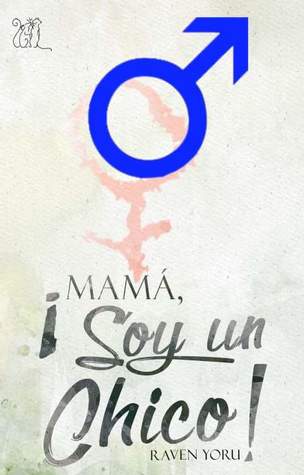 ¡Mamá, soy un chico!