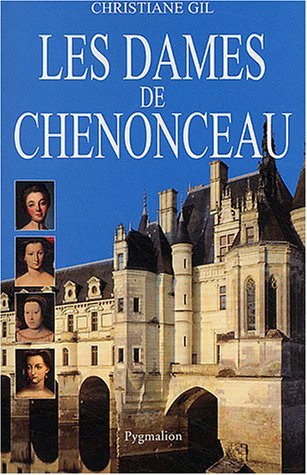 Les dames de Chenonceau (Paperback)