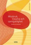 Missbruk, trauma och samsjuklighet : bemöta och behandl