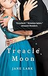 Treacle Moon: A captivating tale of honour and love, from Rome to the quiet country life of Regency England (The Wickedly Romantic Poets Book 3)