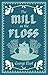 The Mill on the Floss (Alma Classics Evergreens)
