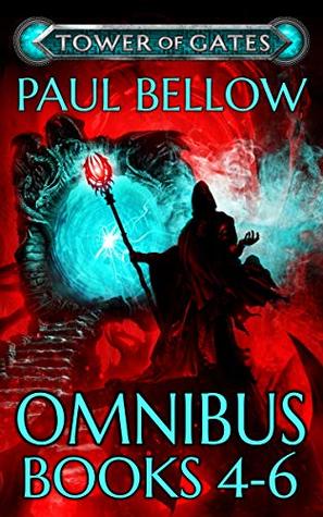 Tower of Gates Omnibus Books 4-6 (Tower of Gates, #4-6)