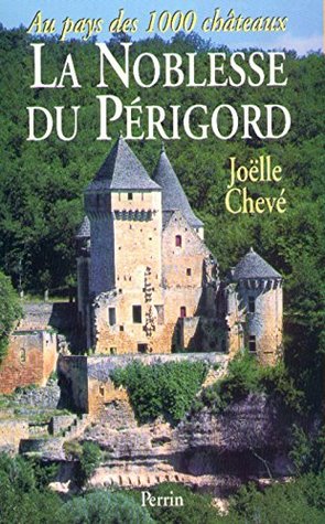 La noblesse du Périgord (French Edition)