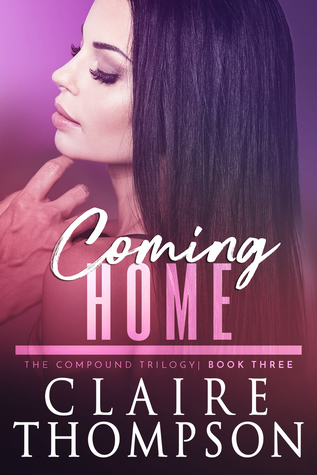 Coming Home (The Compound Trilogy #3)