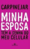Minha esposa tem ...