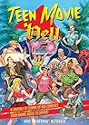 Teen Movie Hell: ...