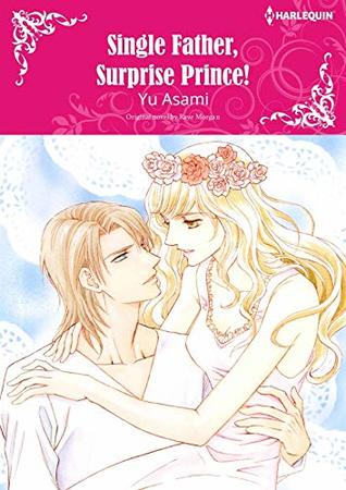 Single Father, Surprise Prince! (Kindle Edition)