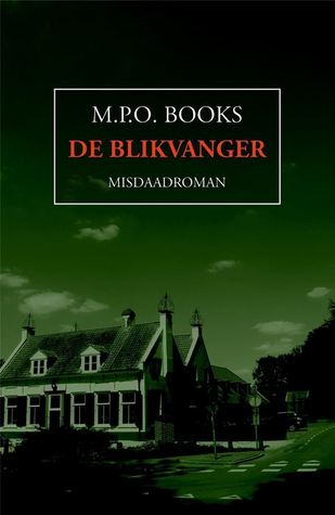 De Blikvanger (District Heuvelrug, #4)