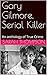 Gary Gilmore, Serial Killer...