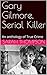 Gary Gilmore, Serial Killer by Sarah Thompson