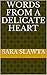 Words from a delicate heart by Sara Slawta