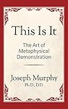 This is It!: The Art of Metaphysical Demonstration Book cover for This is It!: The Art of Metaphysical Demonstration