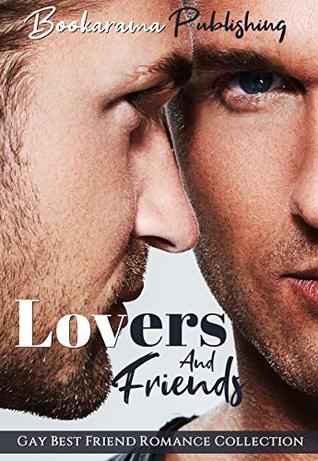 Lovers And Friends (3 Stories)