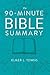 The 90-Minute Bible Summary