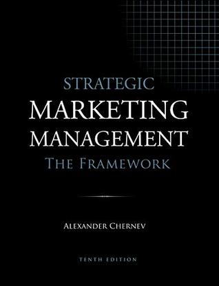 Strategic Marketing Management: The Framework (Kindle Edition)