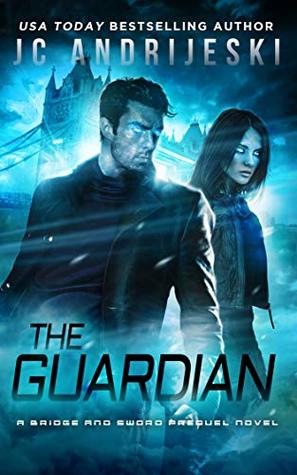 The Guardian (Bridge & Sword Prequels #5; Bridge & Sword #9.5)