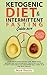 Ketogenic Diet and Intermittent Fasting Guide 2019 by Mark  Daniels