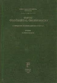 Coptic Grammatical Chrestomathy (Orientalia Lovaniensia Analecta)