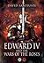 Edward IV and the Wars of the Roses