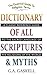 Dictionary of All Scriptures and Myths