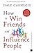 How to Win Friends and Influence People by Dale Carnegie
