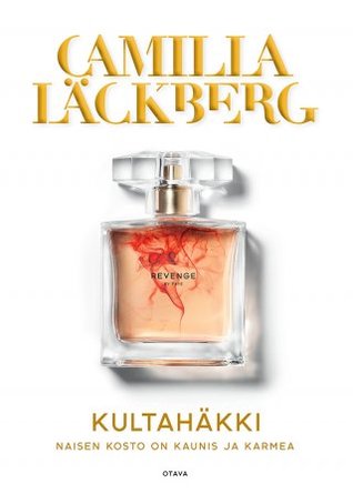 Kultahäkki (Fayes hämnd, #1)