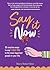 Say It Now by Sherry Richert Belul Say It Now by Sherry Richert Belul