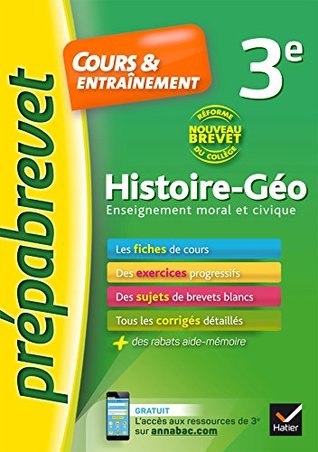 Histoire Geographie Emc 3e Nouveau Brevet Fiches De Cours Exercices Et Brevets Blancs By Marielle Chevallier
