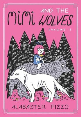 Mimi And The Wolves - Volume One