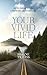 Your Vivid Life by Shayne Traviss