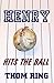 Henry Hits the Ball by Thom Ring Henry Hits the Ball by Thom Ring