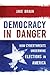 Democracy in Danger: How Ha...
